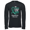 My Husbands Fight Is My Fight Dysautonomia Cancer Awareness Shirt & Hoodie | siriusteestore