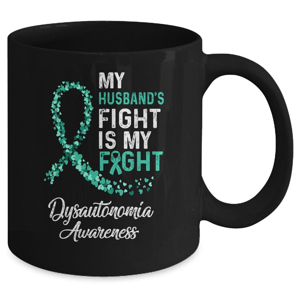 My Husbands Fight Is My Fight Dysautonomia Cancer Awareness Mug | siriusteestore