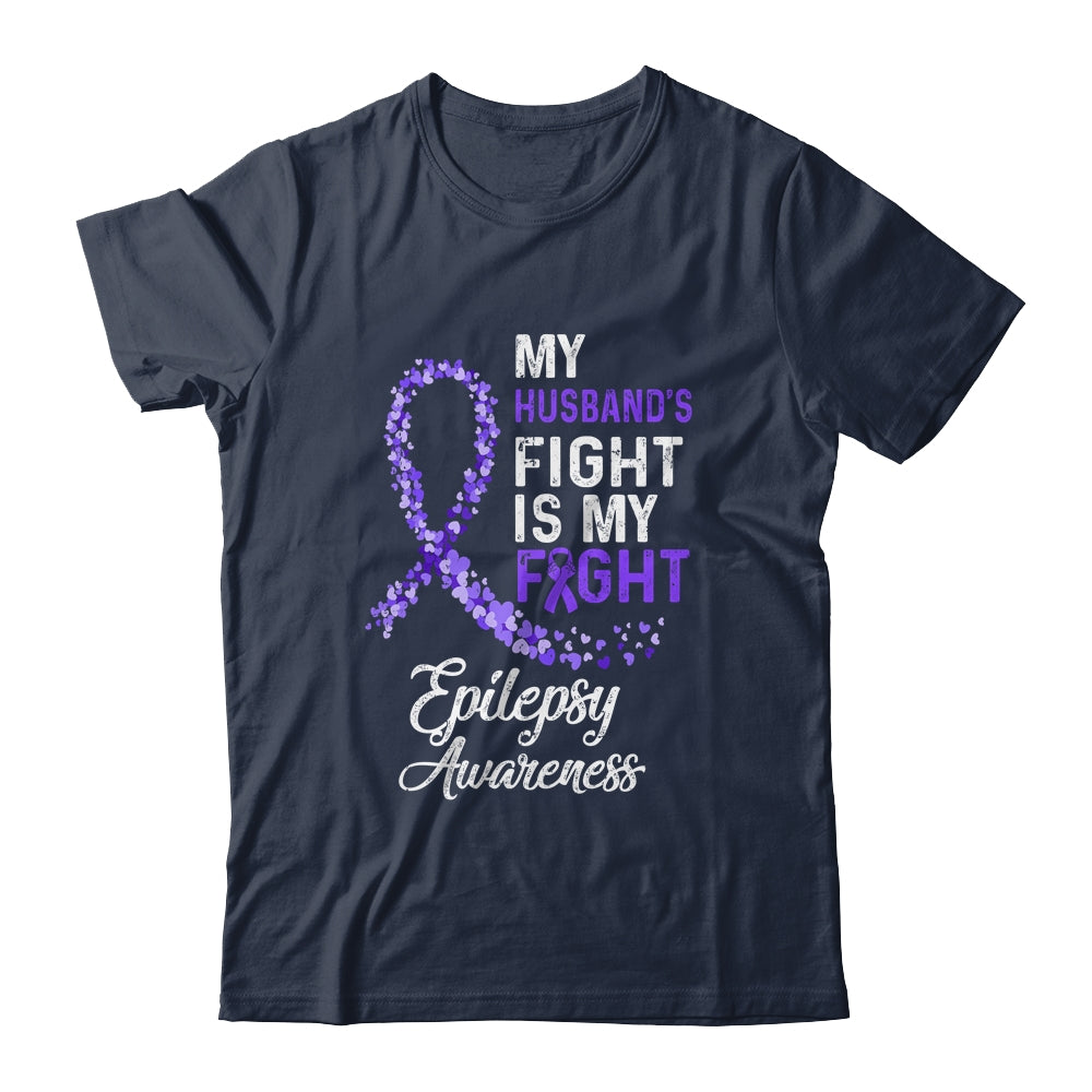 My Husbands Fight Is My Fight Epilepsy Cancer Awareness Shirt & Hoodie | siriusteestore