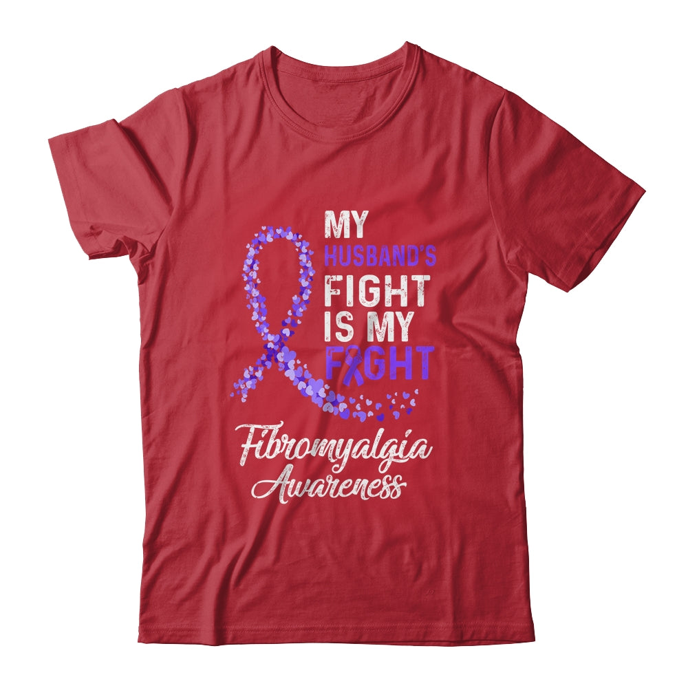 My Husbands Fight Is My Fight Fibromyalgia Cancer Awareness Shirt & Hoodie | siriusteestore