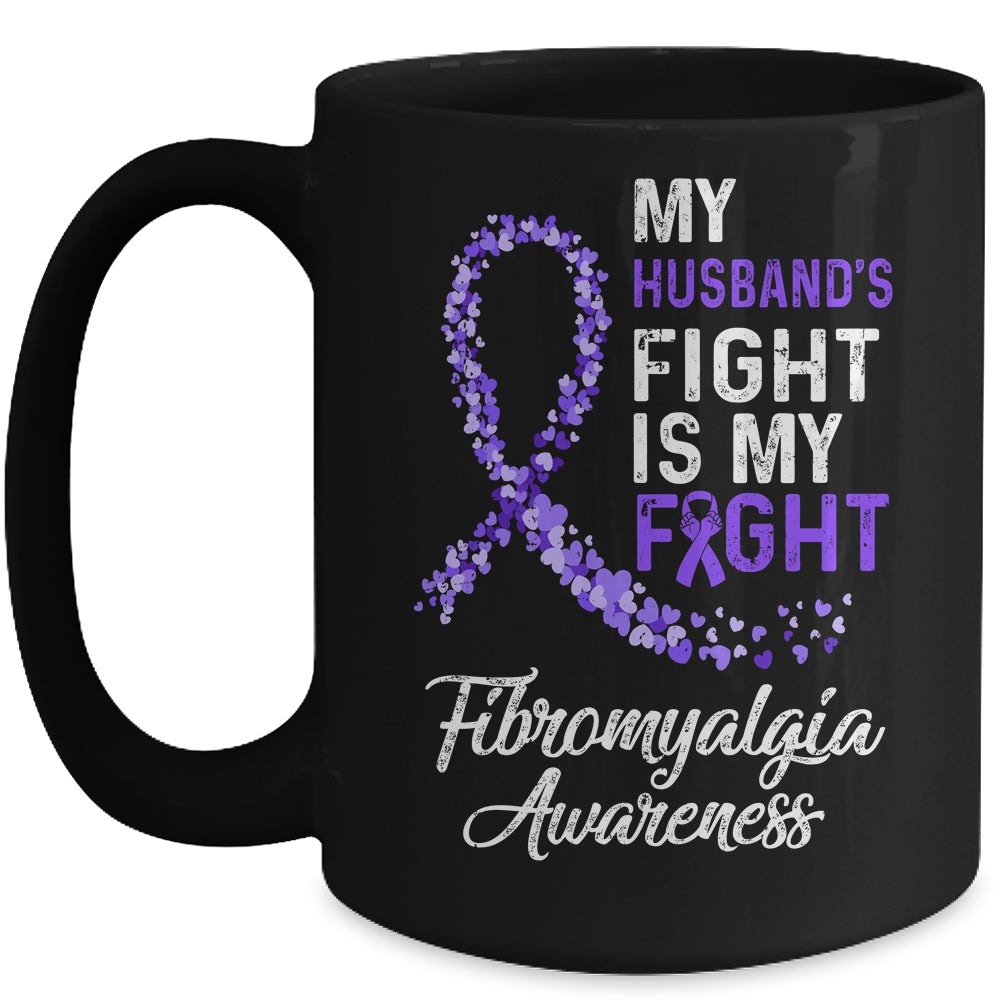 My Husbands Fight Is My Fight Fibromyalgia Cancer Awareness Mug | siriusteestore