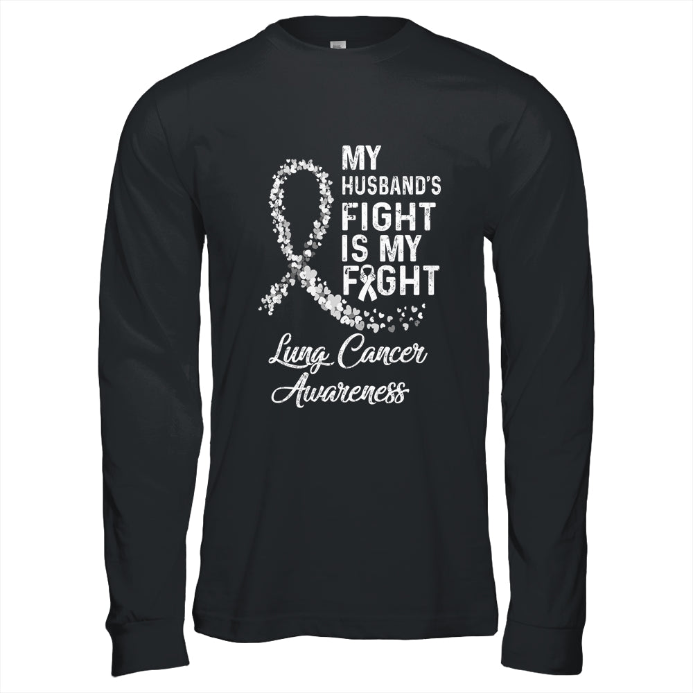 My Husbands Fight Is My Fight Lung Cancer Awareness Shirt & Hoodie | siriusteestore