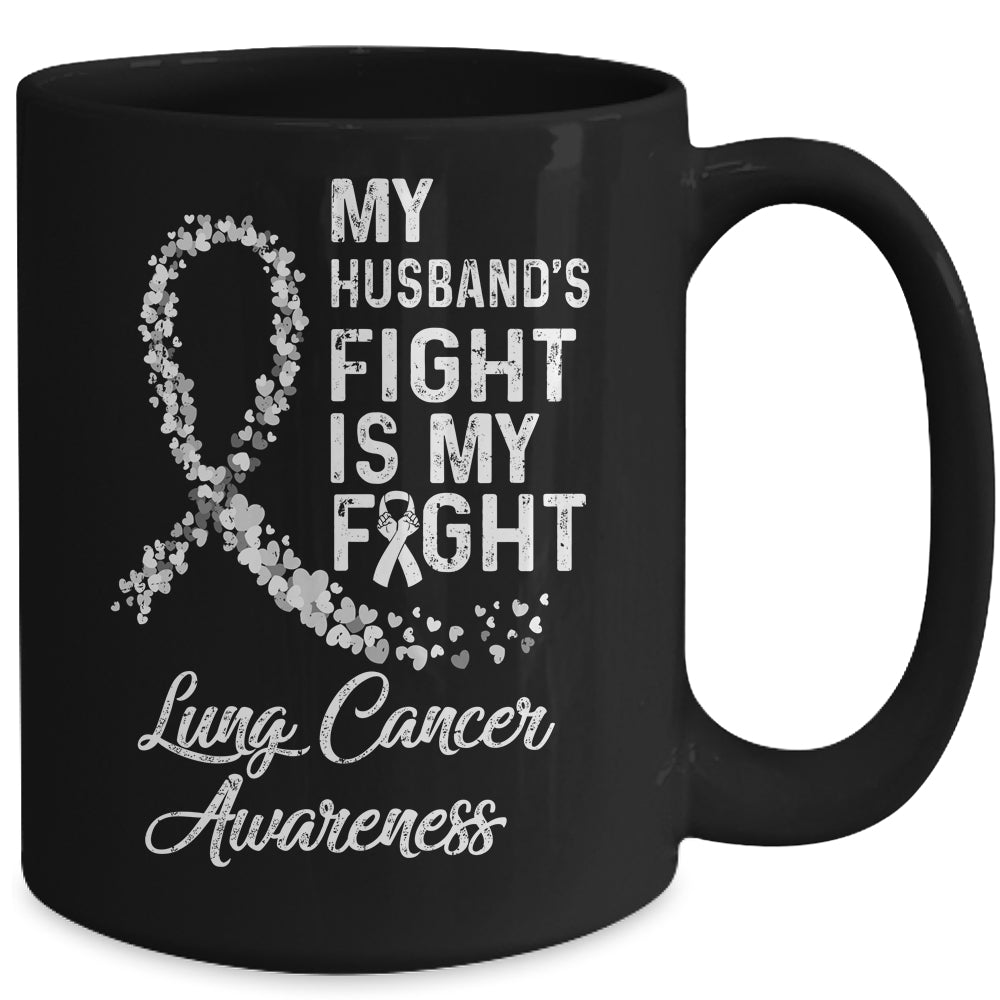 My Husbands Fight Is My Fight Lung Cancer Awareness Mug | siriusteestore
