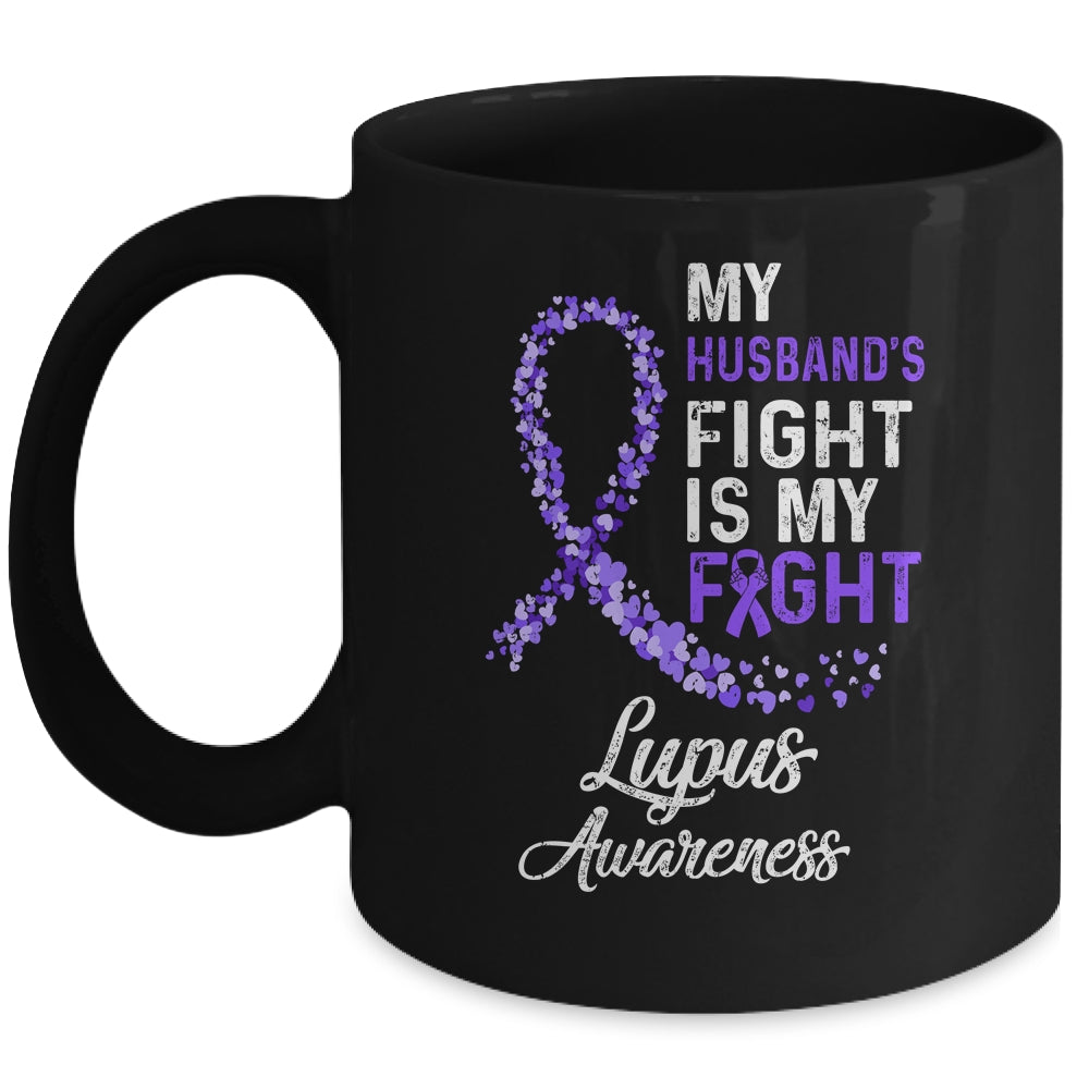 My Husbands Fight Is My Fight Lupus Cancer Awareness Mug Mug | siriusteestore