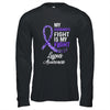 My Husbands Fight Is My Fight Lupus Cancer Awareness Shirt & Hoodie Shirt & Hoodie | siriusteestore