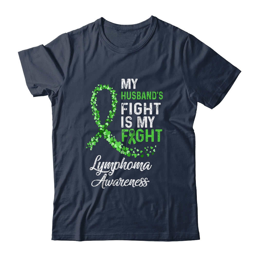 My Husbands Fight Is My Fight Lymphoma Cancer Awareness Shirt & Hoodie | siriusteestore