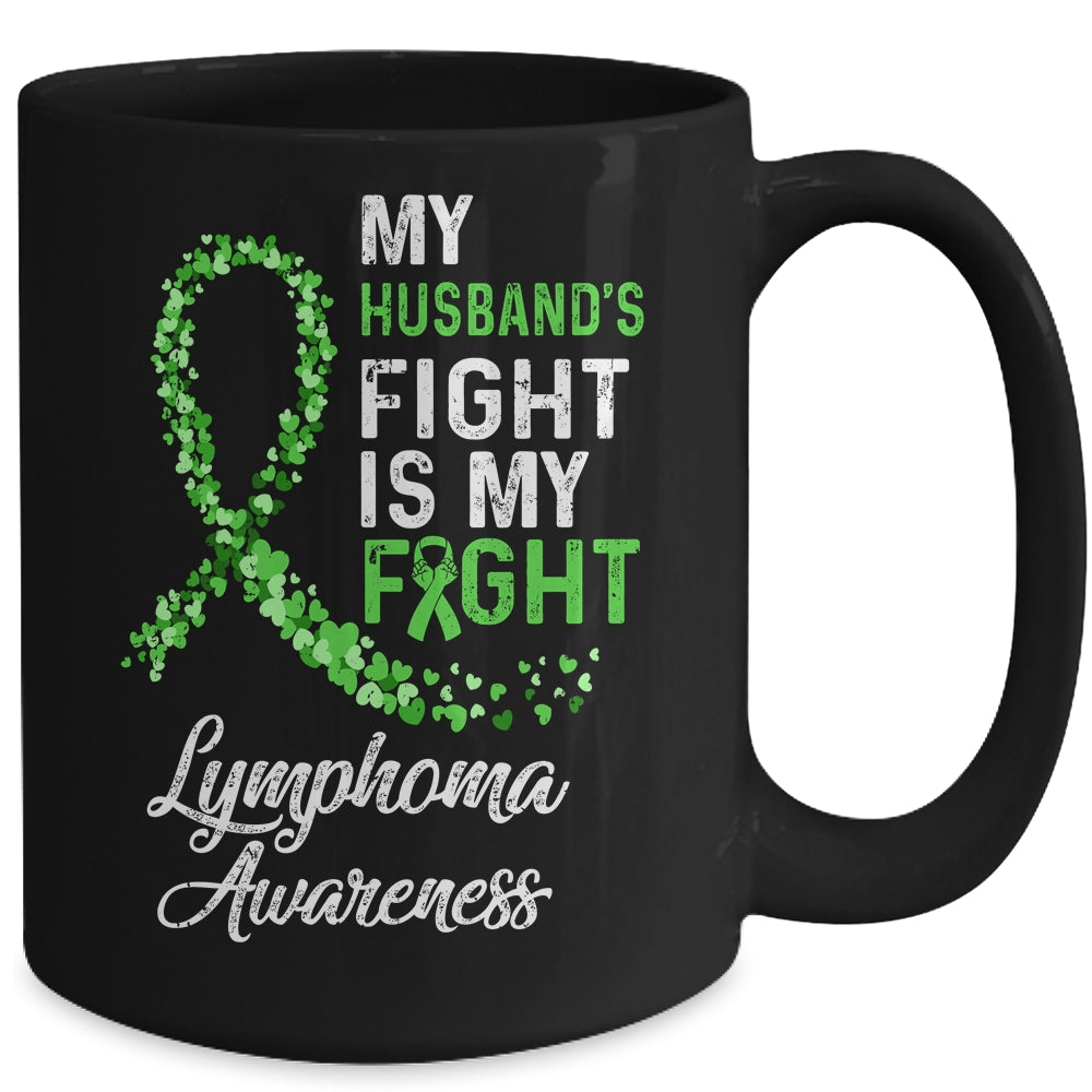 My Husbands Fight Is My Fight Lymphoma Cancer Awareness Mug | siriusteestore