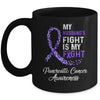 My Husbands Fight Is My Fight Pancreatic Cancer Awareness Mug | siriusteestore