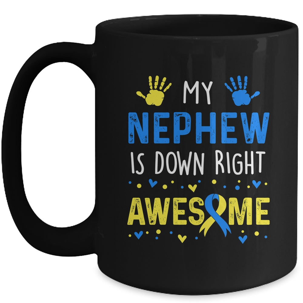 My Nephew Down Right Awesome Down Syndrome Awareness Mug | siriusteestore
