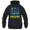 My Niece Down Right Awesome Down Syndrome Awareness Shirt & Hoodie | siriusteestore