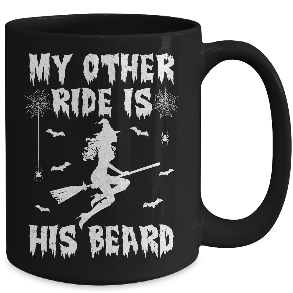 My Other Ride Is His Beard Funny Witch Halloween Mug | siriusteestore