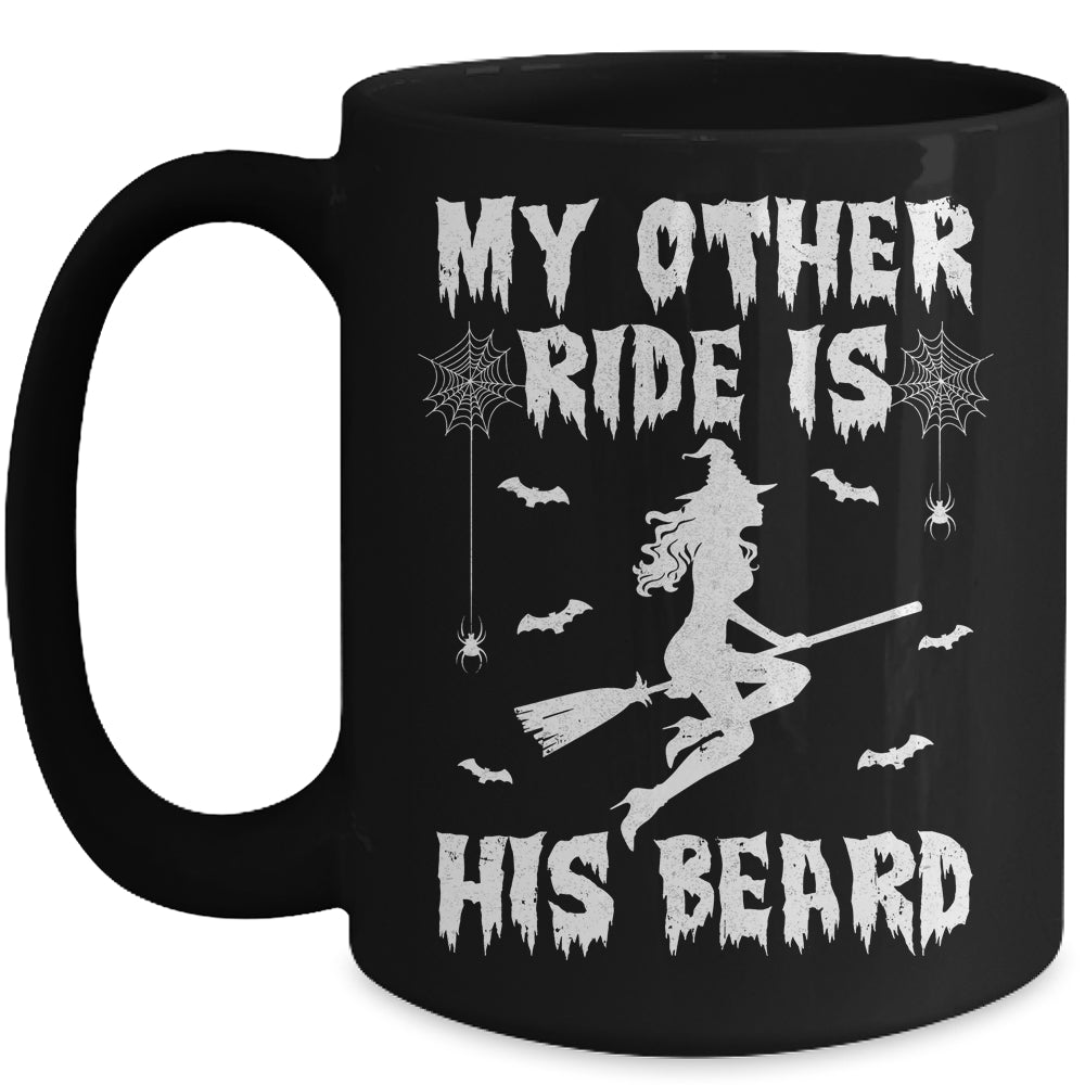 My Other Ride Is His Beard Funny Witch Halloween Mug | siriusteestore