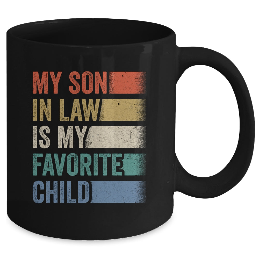 My Son In Law Is My Favorite Child Funny Family Humor Retro Mug | siriusteestore