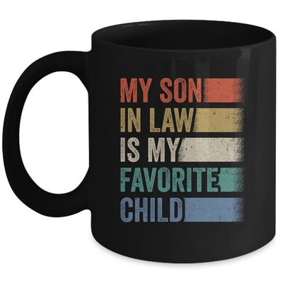 My Son In Law Is My Favorite Child Funny Family Humor Retro Mug | siriusteestore