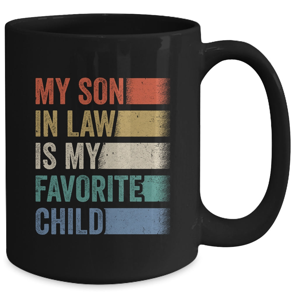 My Son In Law Is My Favorite Child Funny Family Humor Retro Mug | siriusteestore