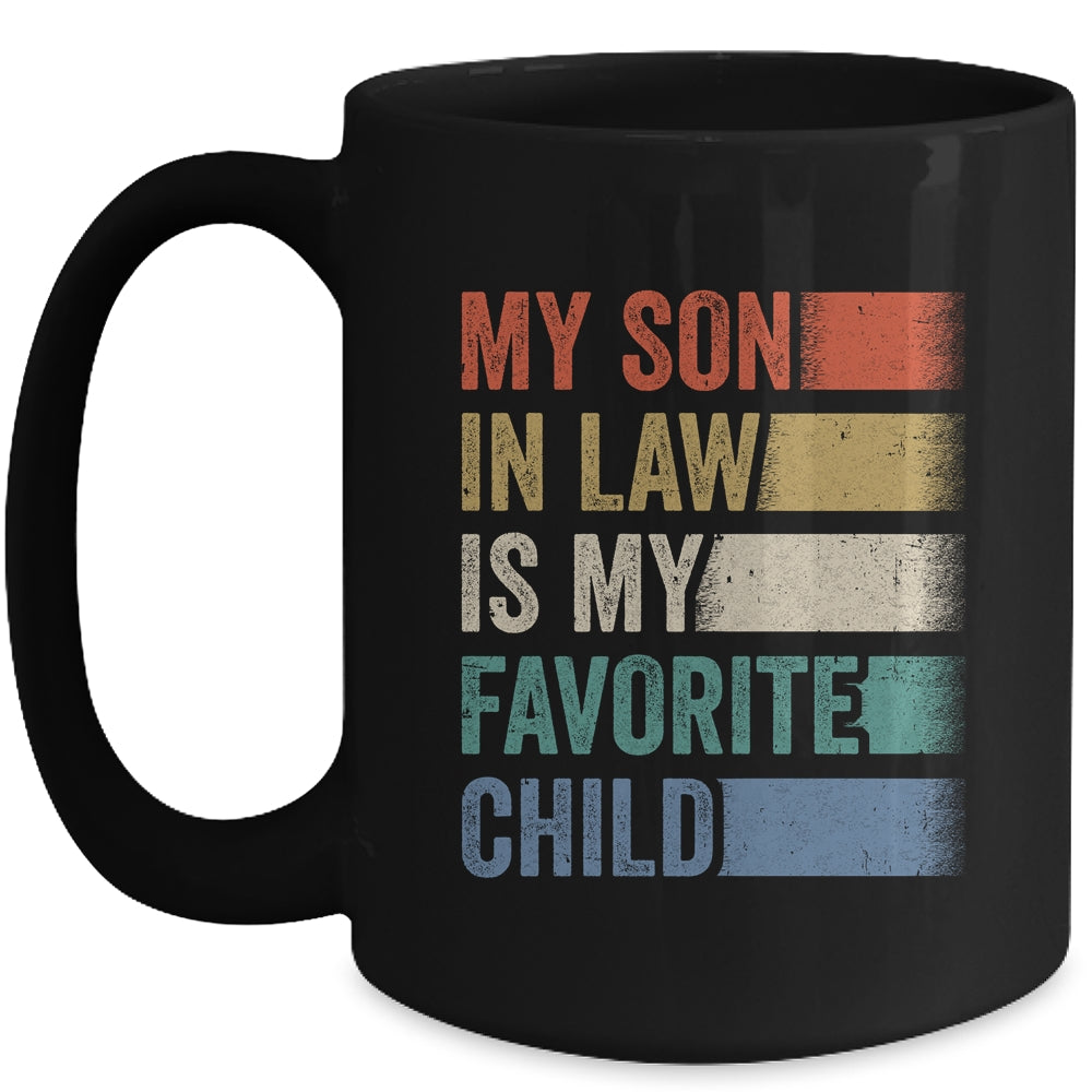 My Son In Law Is My Favorite Child Funny Family Humor Retro Mug | siriusteestore