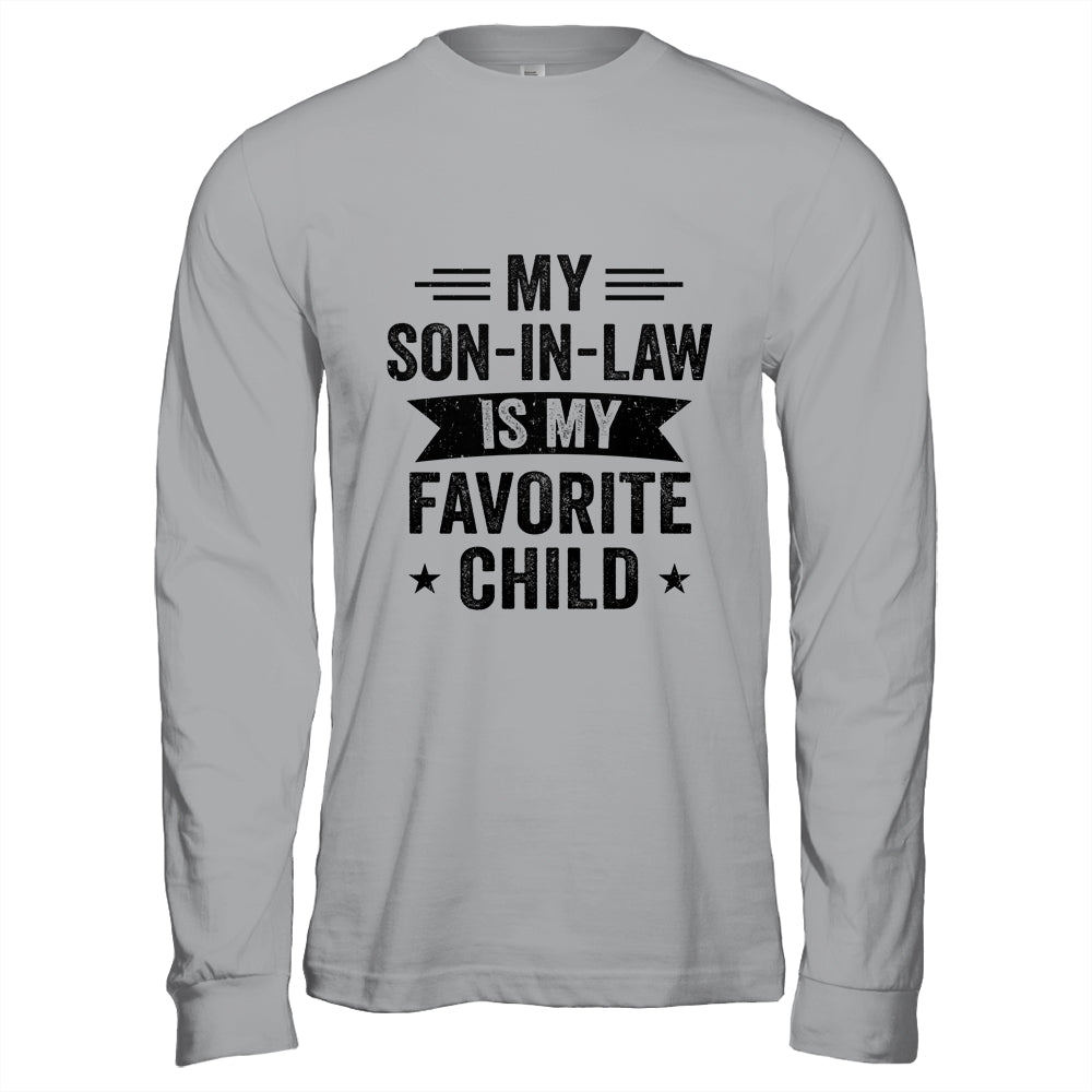 My Son In Law Is My Favorite Child Funny Family Shirt & Hoodie | siriusteestore