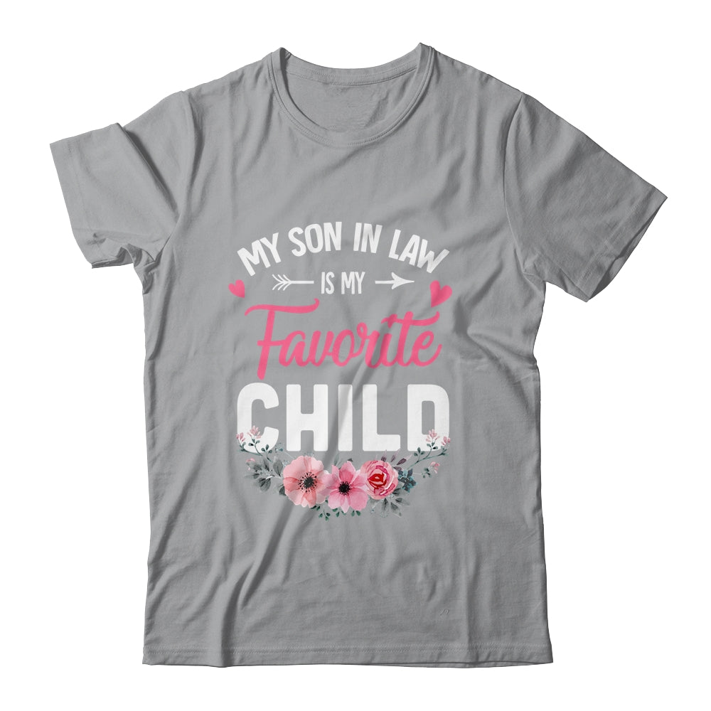 My Son In Law Is My Favorite Child Funny Mom Flower Shirt & Tank Top | siriusteestore