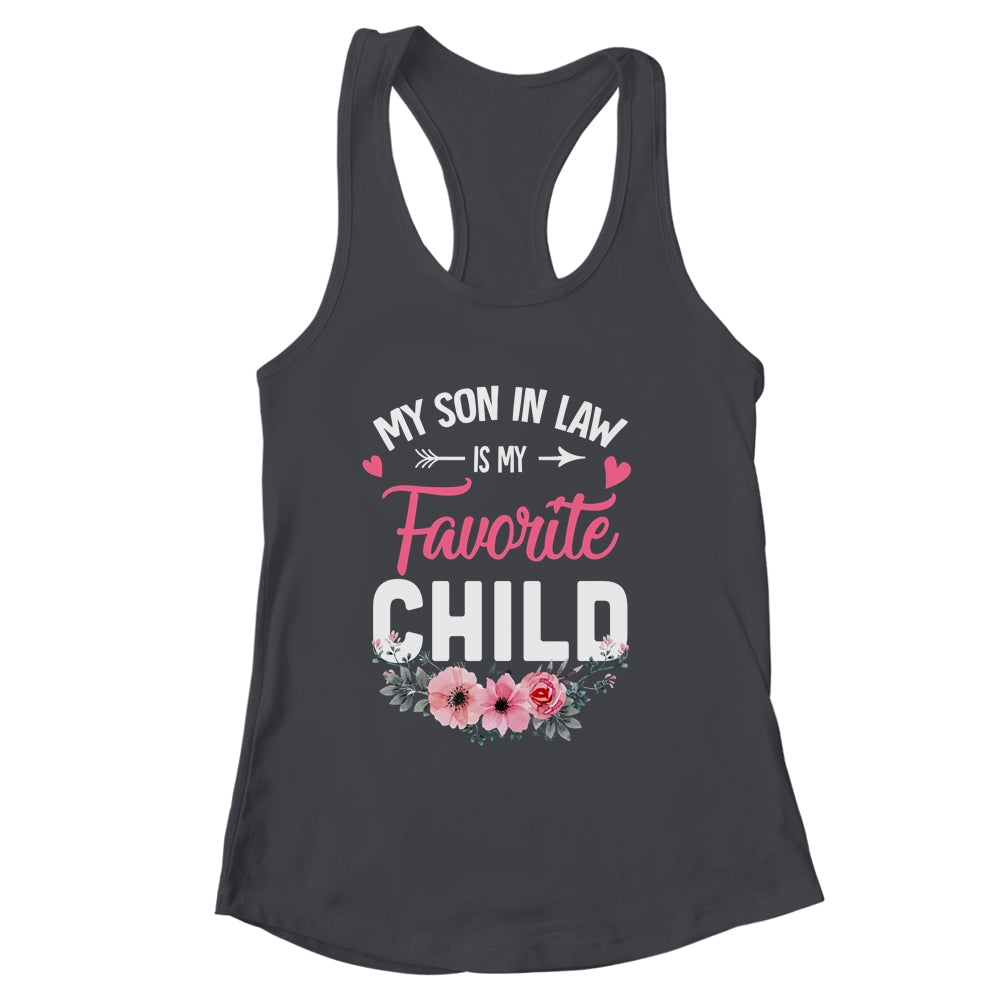 My Son In Law Is My Favorite Child Funny Mom Flower Shirt & Tank Top | siriusteestore