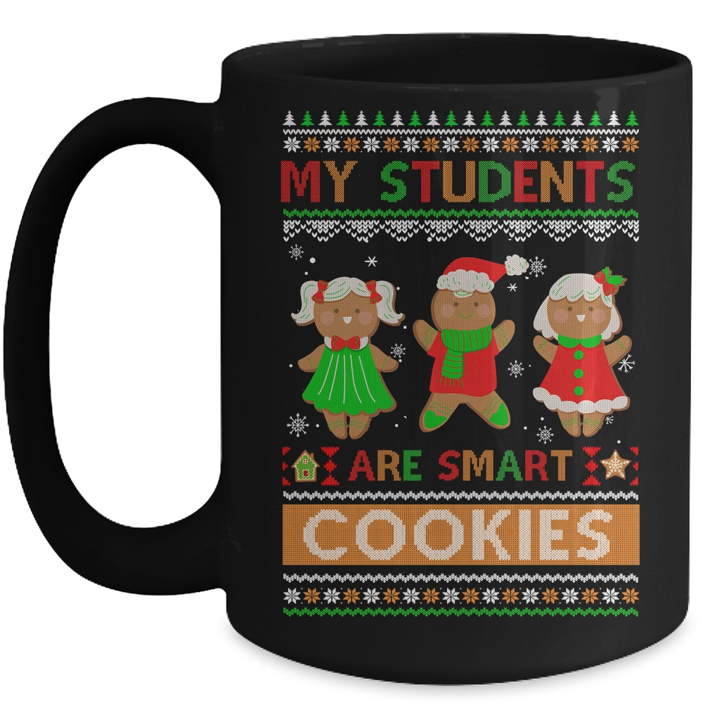 My Students Are Smart Cookies For Ugly Christmas Teacher Mug | siriusteestore