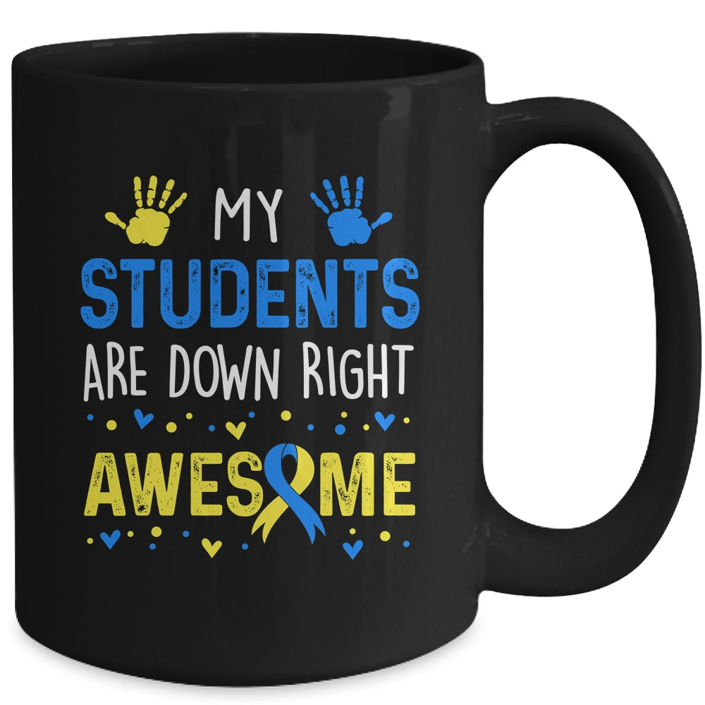 My Students Down Right Awesome Down Syndrome Awareness Mug | siriusteestore