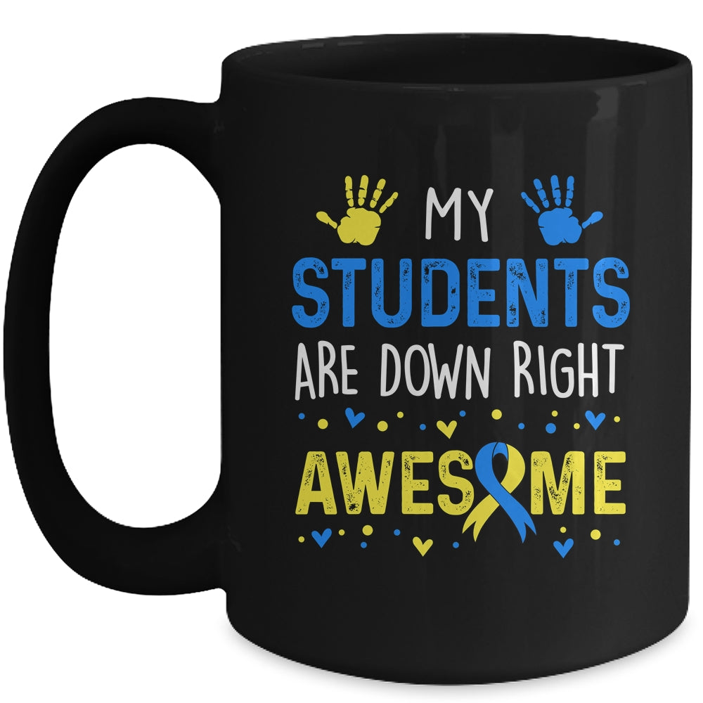 My Students Down Right Awesome Down Syndrome Awareness Mug | siriusteestore