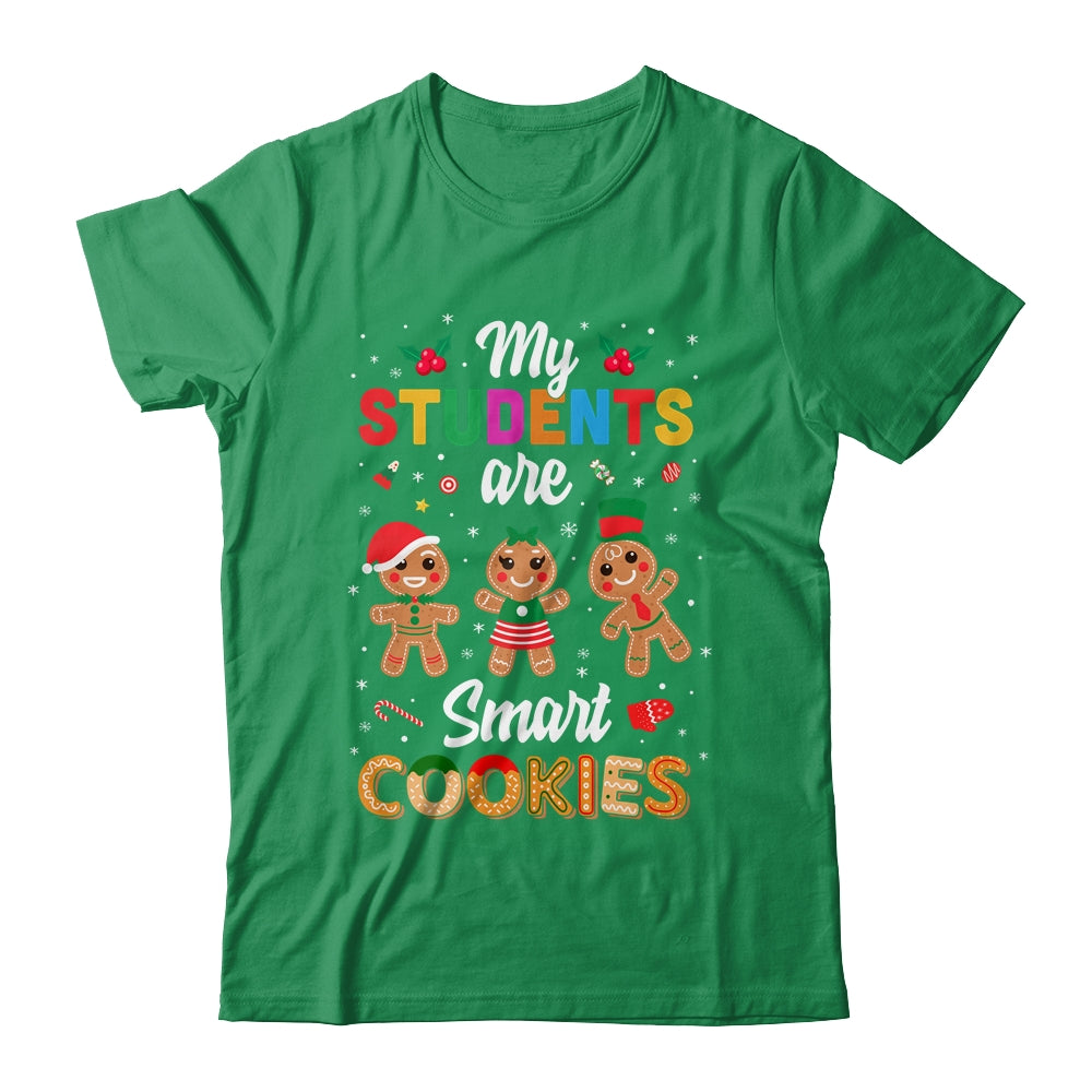 My Students Kids Are Smart Cookies Christmas Teacher Gift Shirt & Sweatshirt | siriusteestore