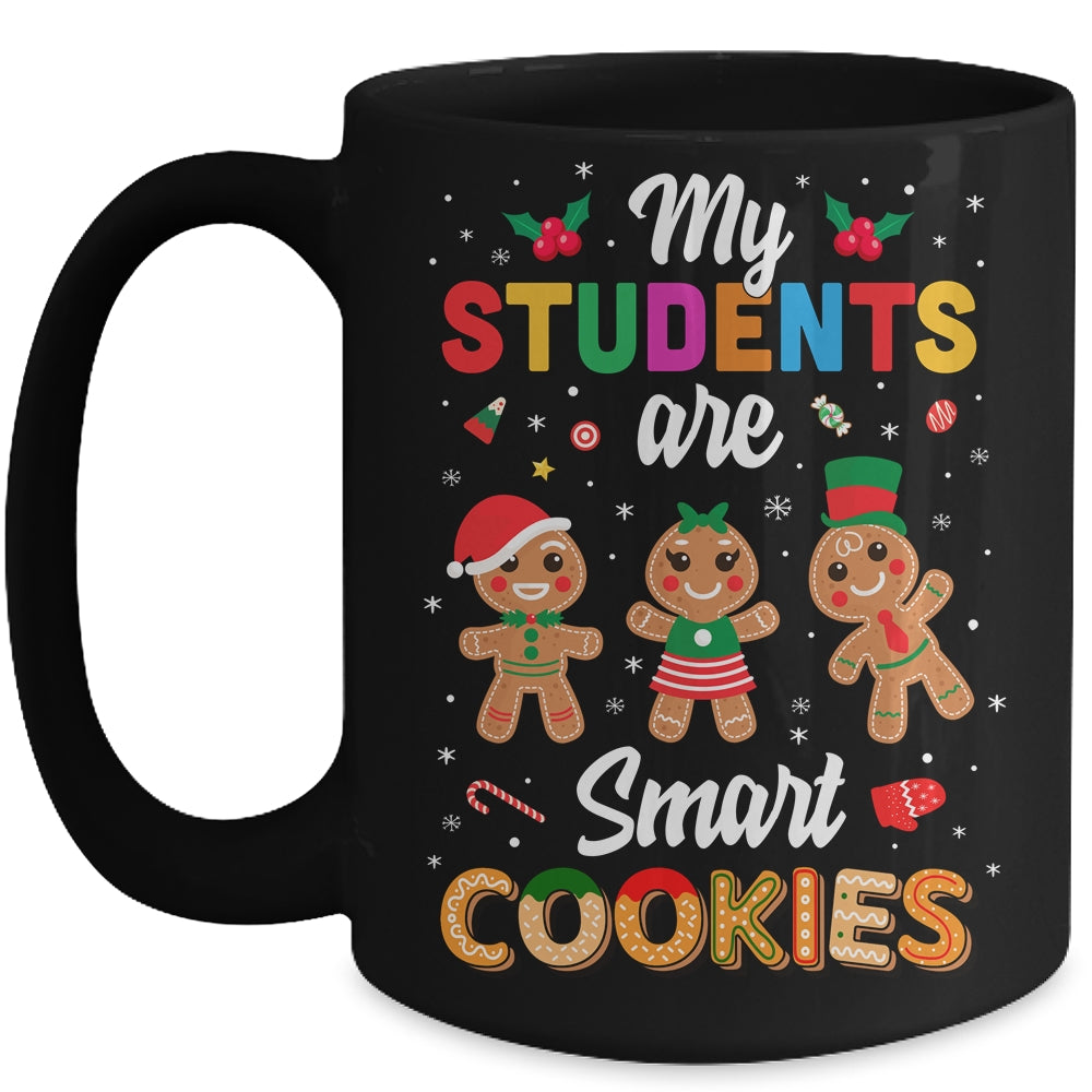 My Students Kids Are Smart Cookies Christmas Teacher Gift Mug | siriusteestore