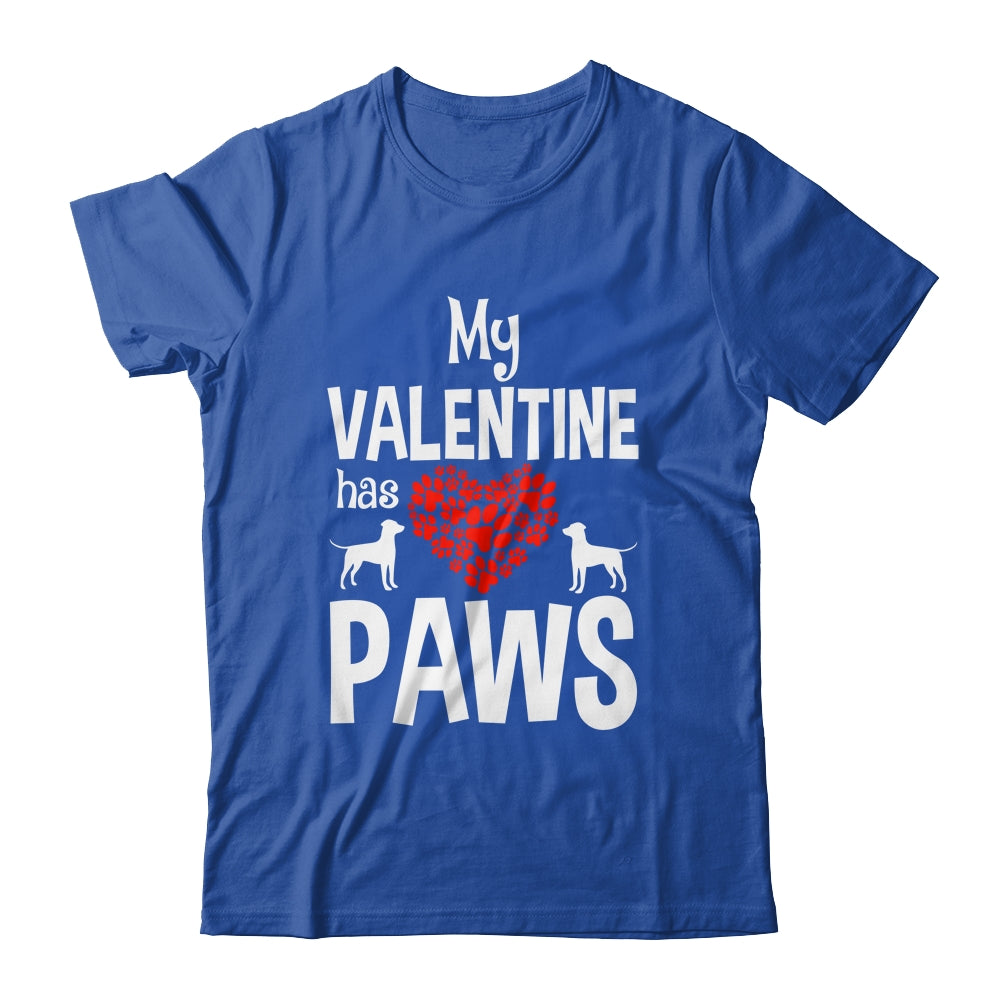 My Valentine Has Paws Valentines Day Funny Dog Puppy Lover Shirt & Tank Top | siriusteestore