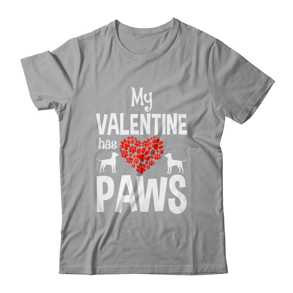 My Valentine Has Paws Valentines Day Funny Dog Puppy Lover Shirt & Tank Top | siriusteestore