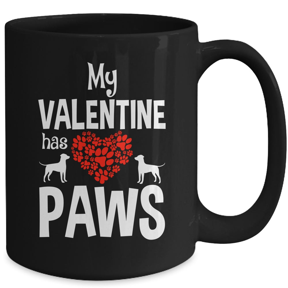 My Valentine Has Paws Valentines Day Funny Dog Puppy Lover Mug | siriusteestore