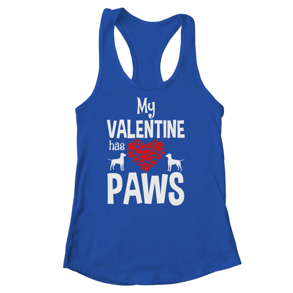 My Valentine Has Paws Valentines Day Funny Dog Puppy Lover Shirt & Tank Top | siriusteestore