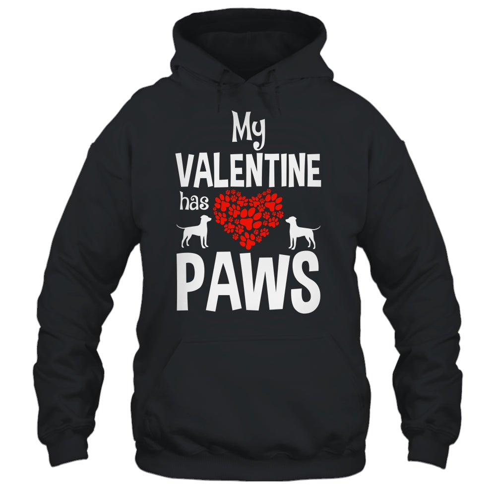 My Valentine Has Paws Valentines Day Funny Dog Puppy Lover Shirt & Tank Top | siriusteestore