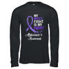 My Wifes Fight Is My Fight Alzheimer's Cancer Awareness Shirt & Hoodie | siriusteestore