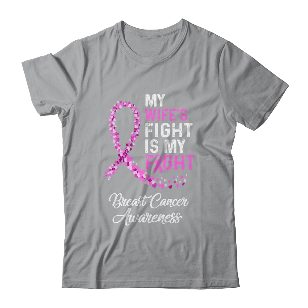 My Wifes Fight Is My Fight Breast Cancer Awareness Shirt & Hoodie | siriusteestore