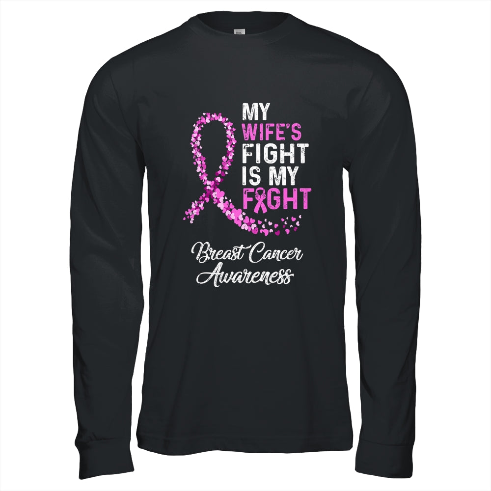 My Wifes Fight Is My Fight Breast Cancer Awareness Shirt & Hoodie | siriusteestore