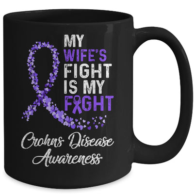 My Wifes Fight Is My Fight Crohns Disease Awareness Mug | siriusteestore