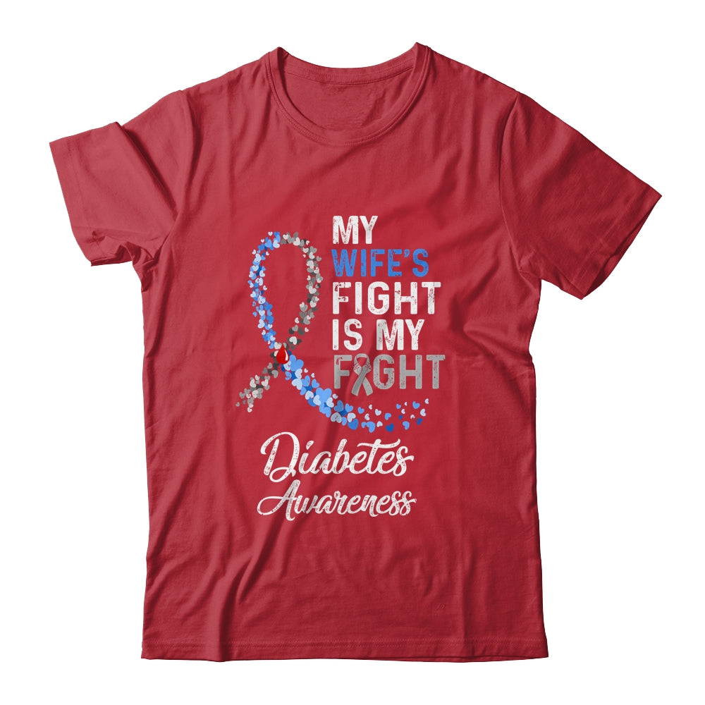 My Wifes Fight Is My Fight Diabetes Cancer Awareness Shirt & Hoodie | siriusteestore