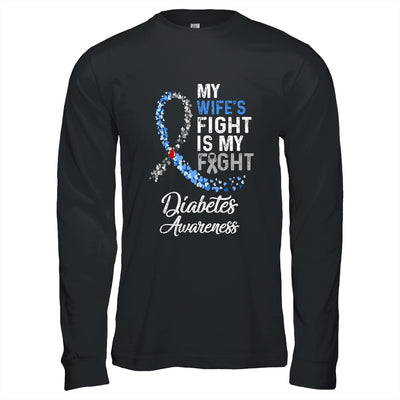 My Wifes Fight Is My Fight Diabetes Cancer Awareness Shirt & Hoodie | siriusteestore