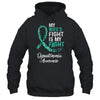 My Wifes Fight Is My Fight Dysautonomia Cancer Awareness Shirt & Hoodie | siriusteestore