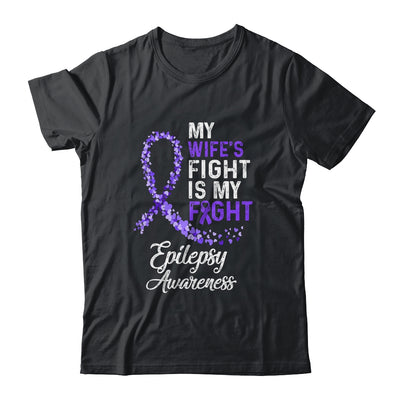 My Wifes Fight Is My Fight Epilepsy Cancer Awareness Shirt & Hoodie | siriusteestore