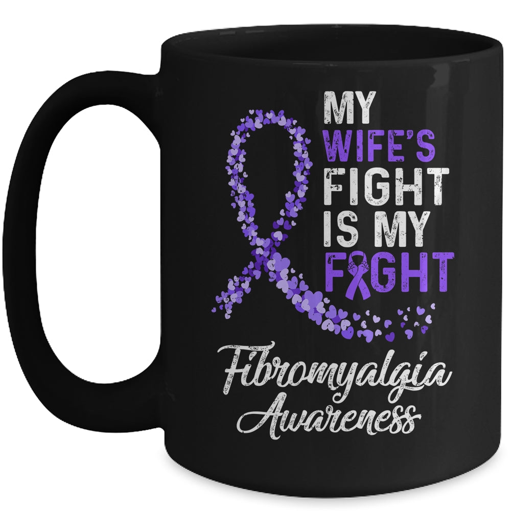 My Wifes Fight Is My Fight Fibromyalgia Cancer Awareness Mug | siriusteestore