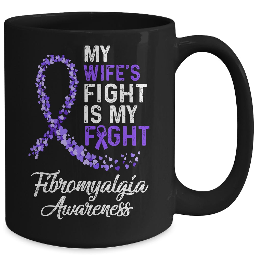 My Wifes Fight Is My Fight Fibromyalgia Cancer Awareness Mug | siriusteestore