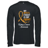 My Wifes Fight Is My Fight Kidney Cancer Awareness Shirt & Hoodie | siriusteestore