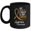 My Wifes Fight Is My Fight Leukemia Cancer Awareness Mug | siriusteestore
