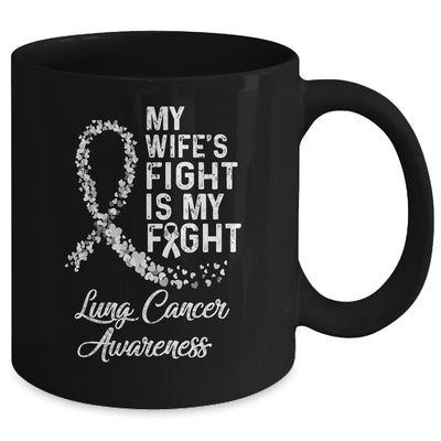 My Wifes Fight Is My Fight Lung Cancer Awareness Mug | siriusteestore