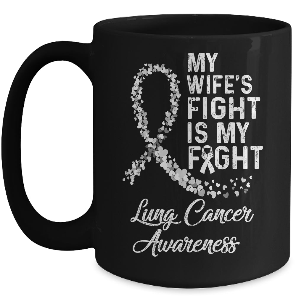My Wifes Fight Is My Fight Lung Cancer Awareness Mug | siriusteestore