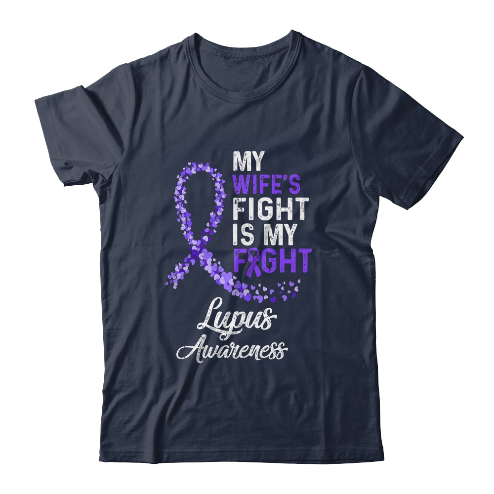 My Wifes Fight Is My Fight Lupus Cancer Awareness Shirt & Hoodie | siriusteestore