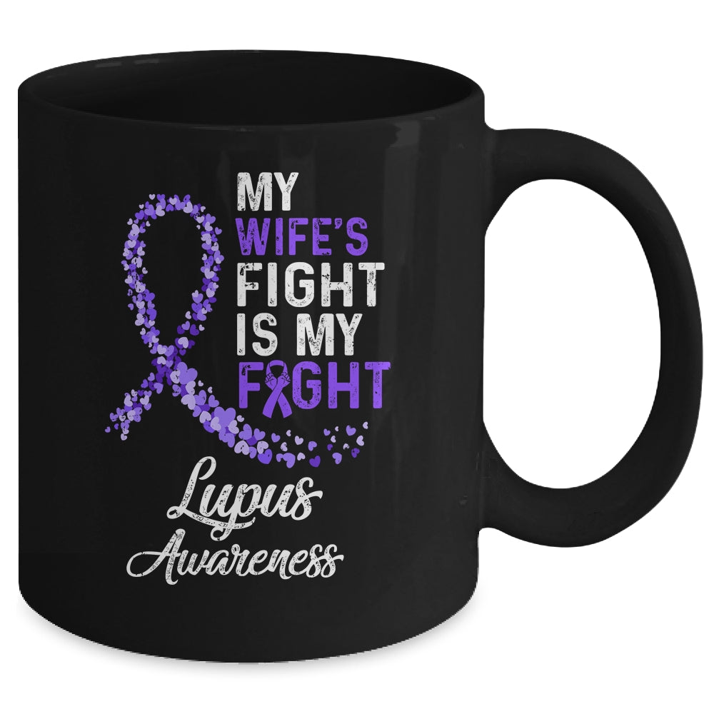 My Wifes Fight Is My Fight Lupus Cancer Awareness Mug | siriusteestore