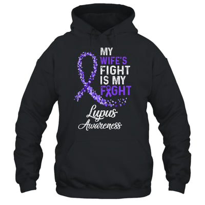 My Wifes Fight Is My Fight Lupus Cancer Awareness Shirt & Hoodie | siriusteestore